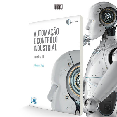 Livros | Sessão de lançamento do livro “Automação e Controlo Industrial – Indústria 4.0”