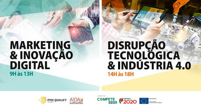 AIDA CCI | PI Talks “Marketing & Inovação Digital” 9h às 13h e “Disrupção Tecnológica & Indústria 4.0” 14h às 18h | 8 Out.