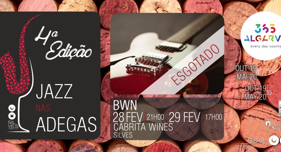 Silves | JAZZ NAS ADEGAS COM BWN TEM SESSÕES ESGOTADAS