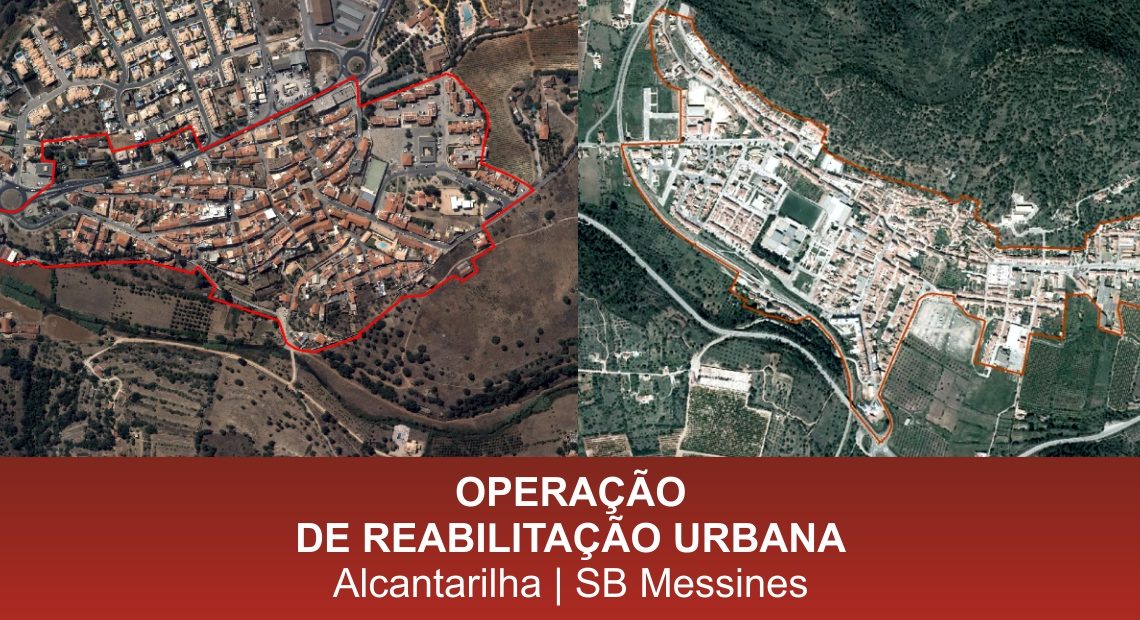 PROJETOS DE OPERAÇÃO DE REABILITAÇÃO URBANA DE SB MESSINES E DE ALCANTARILHA ESTÃO EM DISCUSSÃO PÚBLICA