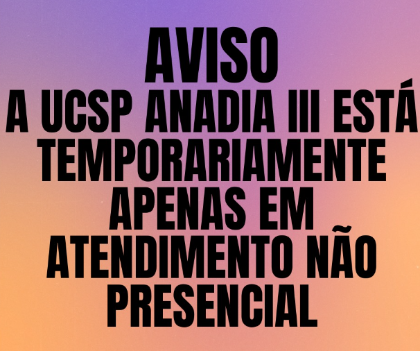 A UCSP Anadia III não está encerrada