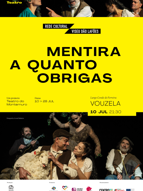 Dia 10 de julho no Largo Conde de Ferreira, CIM Viseu Dão Lafões e Município de Vouzela promovem o espetáculo de rua “Mentira a quanto obrigas”