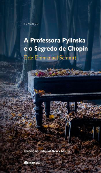 A Professora Pylinska e o Segredo de Chopin: um romance melómano, cheio de sensibilidade e humor, com tradução de Miguel Graça Moura