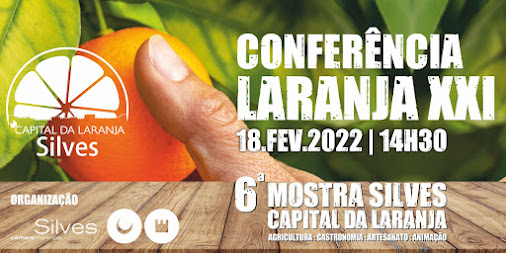 6.ª Mostra Silves Capital da Laranja: CONFERÊNCIA LARANJA XXI DEBATE CITRICULTURA A 18 DE FEVEREIRO