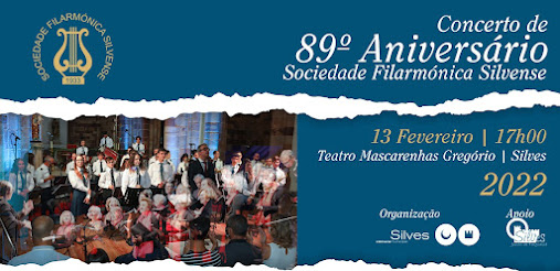 MUNICÍPIO DE SILVES FELICITA A SOCIEDADE FILARMÓNICA SILVENSE PELO SEU 89º ANIVERSÁRIO COM CONCERTO NO TEATRO MASCARENHAS GREGÓRIO
