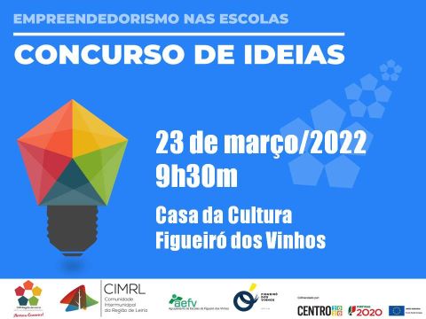 Figueiró dos Vinhos | “CIMRL – Empreendedorismo nas Escolas 2021/2022” – Concurso Municipal de Ideias de Negócio