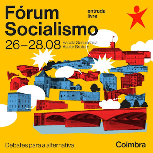 Fórum Socialismo regressa a Coimbra a 26, 27 e 28 de agosto