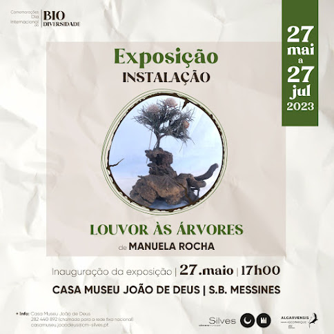Silves | CASA MUSEU JOÃO DE DEUS APRESENTA EXPOSIÇÃO/INSTALAÇÃO “LOUVOR ÀS ÁRVORES”