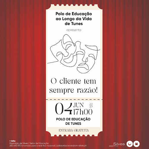 GRUPO DE TEATRO SÉNIOR DE TUNES APRESENTA “O CLIENTE TEM SEMPRE RAZÃO” NO POLO DE EDUCAÇÃO DE TUNES 4 de junho