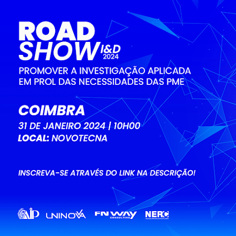 Evento “Roadshow I&D 2024” – NERC – Associação Empresarial da Região de Coimbra