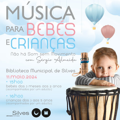BIBLIOTECA MUNICIPAL DE SILVES DINAMIZA NOVA SESSÃO DE MÚSICA PARA BEBÉS E CRIANÇAS A 11 DE MAIO