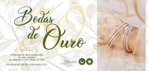 Silves | ESTÃO ABERTAS AS INSCRIÇÕES PARA A EDIÇÃO 2025 DAS BODAS DE OURO