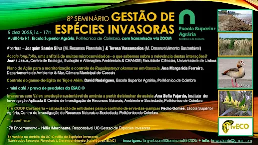 05 de dezembro | 14h00 às 17h00 | Presencial e On-line Agrária de Coimbra promove 8.º Seminário “Gestão de Espécies Invasoras”
