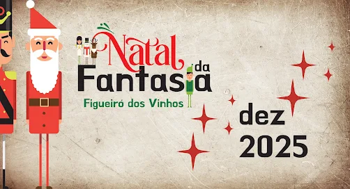 “Luz e magia no Natal da Fantasia 2025” | Município de Figueiró dos Vinhos