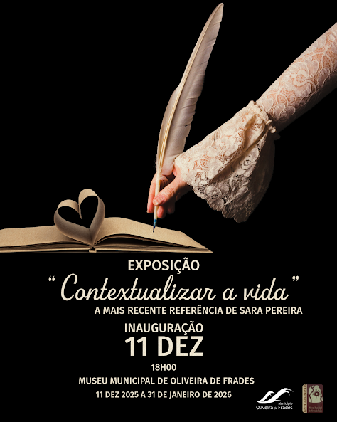 Oliveira de Frades | Inauguração da Exposição: “Contextualizar a Vida”: a mais recente referência de Sara Pereira