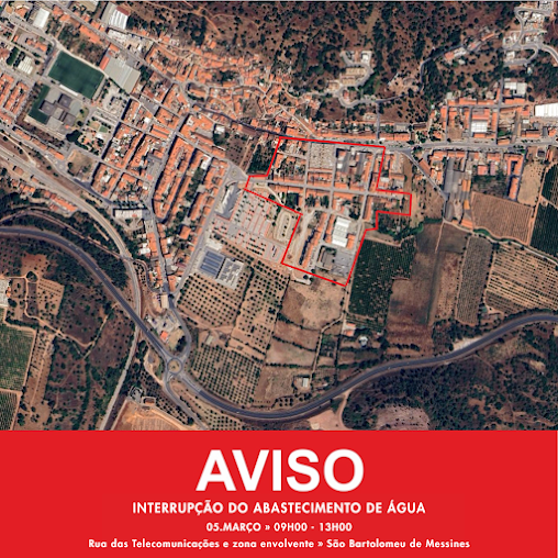 INTERRUPÇÃO DE FORNECIMENTO DE ÁGUA, NO DIA 05 DE MARÇO, NA RUA DAS TELECOMUNICAÇÕES E ZONA ENVOLVENTE, EM SÃO BARTOLOMEU DE MESSINES