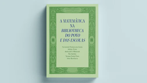 Aveiro | Apresentação do livro «A Matemática na Bibliotheca do Povo e das Escolas»
