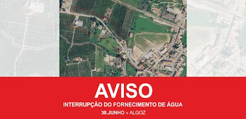INTERRUPÇÃO DO FORNECIMENTO DE ÁGUA NO ALGOZ NO DIA 30 DE JUNHO