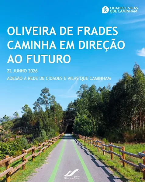 Oliveira de Frades adere à Rede de Cidades e Vilas que Caminham