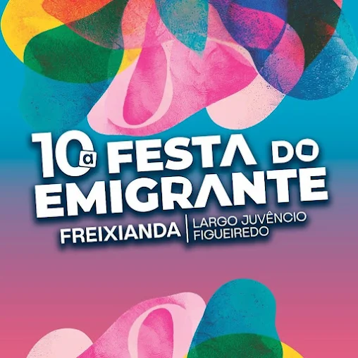 10ª Festa do Emigrante dia 06 de Agosto na Freixianda