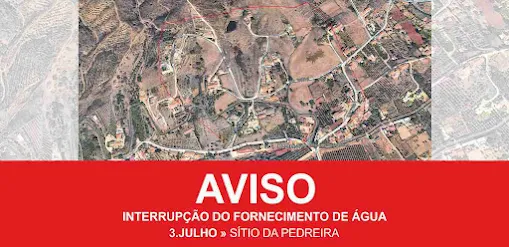 Silves | INTERRUPÇÃO DO FORNECIMENTO DE ÁGUA NO SÍTIO DA PEDREIRA NO DIA 3 DE JULHO