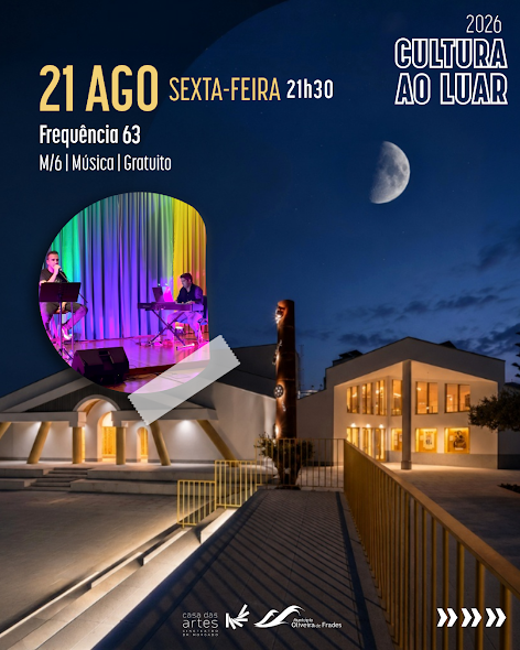 Oliveira de Frades | Cultura ao Luar
