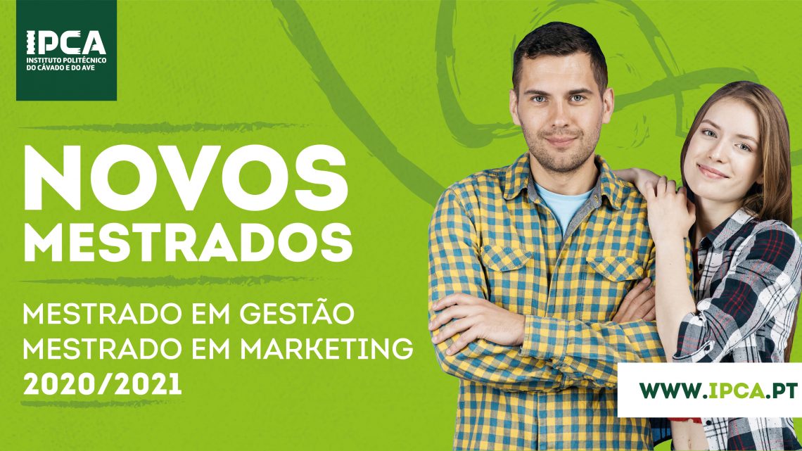 Barcelos | IPCA abre dois novos cursos de mestrado nas áreas da Gestão e Marketing