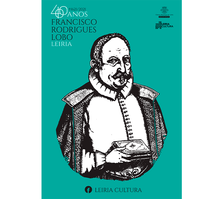 Município de Leiria celebra 400 anos da morte do poeta Francisco Rodrigues Lobo