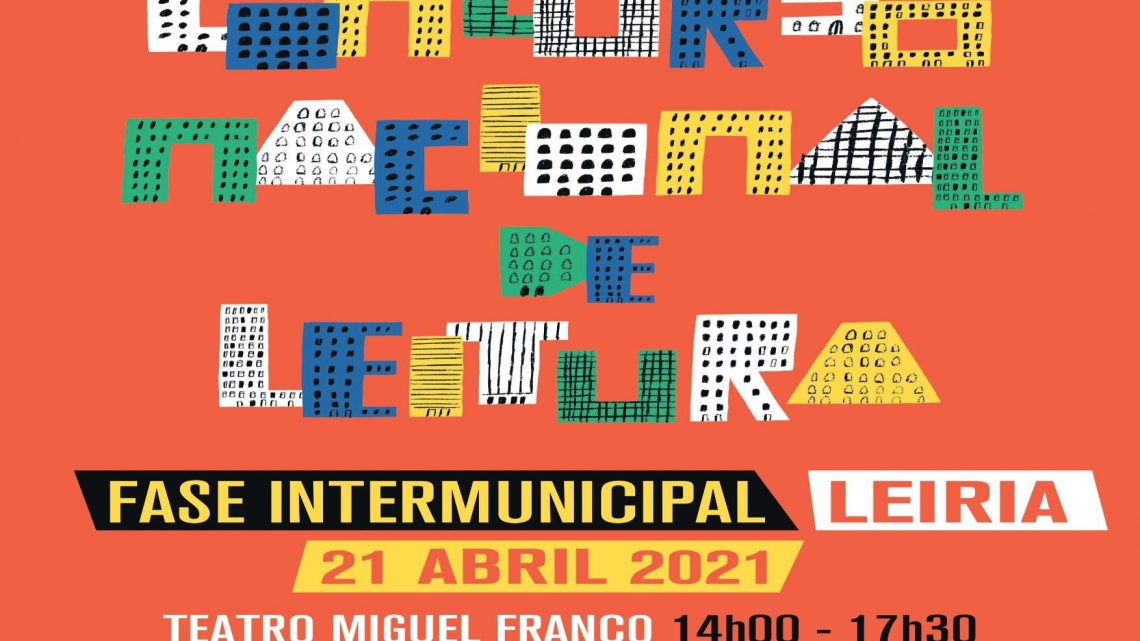 Leiria acolhe a Fase Intermunicipal da 14ª edição do Concurso Nacional de Leitura numa festa da leitura