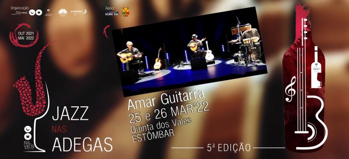 Silves | JAZZ NAS ADEGAS LEVA AMAR GUITARRA À QUINTA DOS VALES