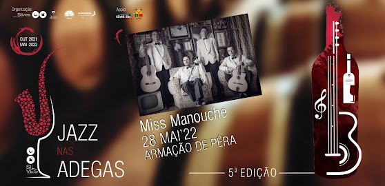ÚLTIMA SESSÃO DE JAZZ NAS ADEGAS COM MISS MANOUCHE