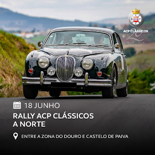 No próximo dia 18 de Junho Rally o ACP Clássicos Norte vai andar por Castelo de Paiva