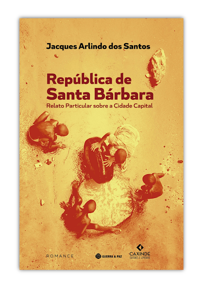República de Santa Bárbara: a África pós-colonial vista pelo olhar crítico do escritor angolano Jacques Arlindo dos Santo