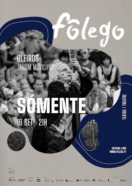 SÓMENTE, uma peça de teatro sem diálogos 16/09 às 21h @ Jardim Municipal de Oleiros