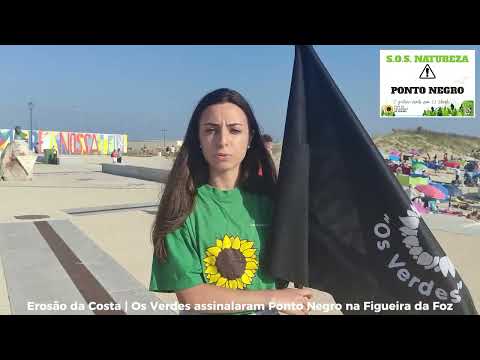 SOS Natureza Os Verdes assinalam Ponto Negro na Figueira da Foz