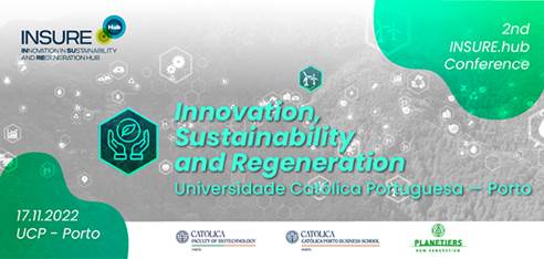 Católica e Planetiers promovem debate sobre Inovação, Sustentabilidade e Regeneração | 17 NOV PORTO