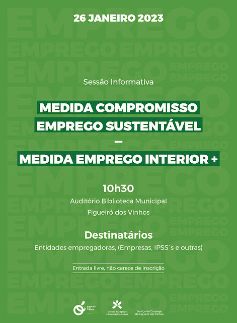 Sessão Informativa “Medida Compromisso de Emprego Sustentável e Medida Interior +” em Figueiró dos Vinhos