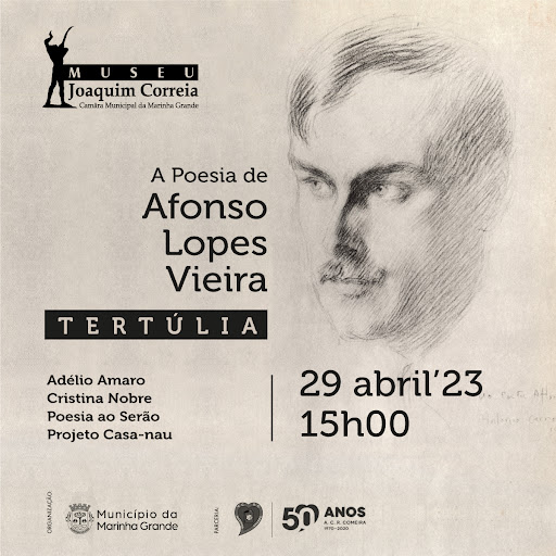 Marinha Grande | TERTÚLIA SOBRE AFONSO LOPES VIEIRA NO MUSEU JOAQUIM CORREIA