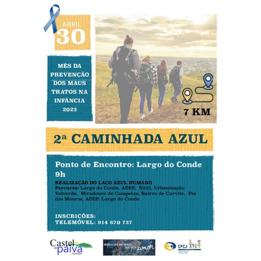 Jornada de sensibilização para os maus tratos na infância. CPCJ DE CASTELO DE PAIVA PROMOVE “CAMINHADA AZUL” NO ULTIMO DOMINGO DO MÊS