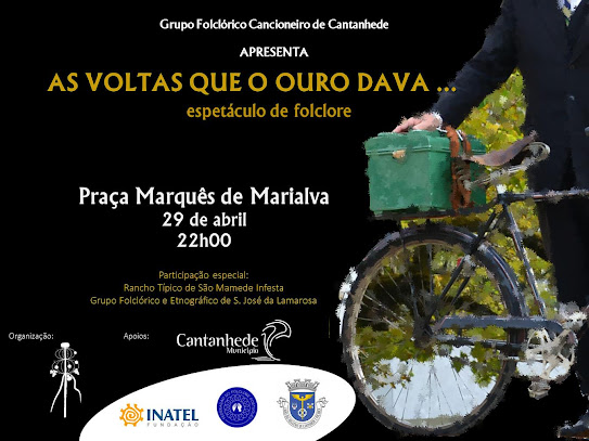 Este sábado, a partir das 22h00, na Praça Marquês de Marialva. Cancioneiro de Cantanhede apresenta “As Voltas que o Ouro Dava…”