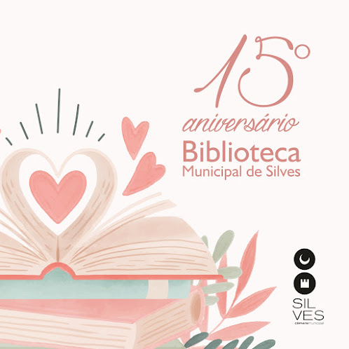 BIBLIOTECA MUNICIPAL DE SILVES ASSINALA 15º ANIVERSÁRIO
