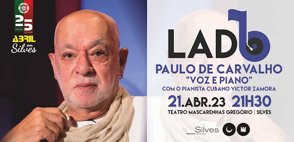 LADO B TRAZ PAULO DE CARVALHO AO TEATRO MASCARENHAS GREGÓRIO
