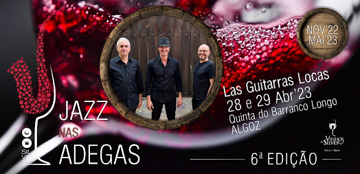 Silves | JAZZ NAS ADEGAS COM LAS GUITARRAS LOCAS