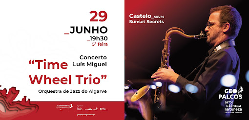 GEOPALCOS APRESENTA CONCERTO LUÍS MIGUEL “TIME WHEEL TRIO” ORQUESTRA DE JAZZ DO ALGARVE