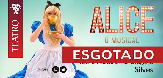 Silves | “ALICE – O MUSICAL” ESTÁ ESGOTADO