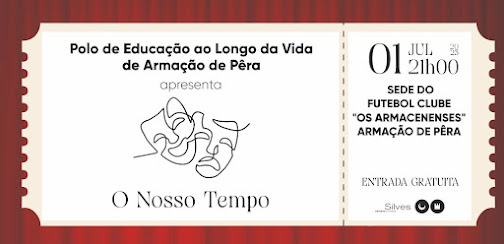 GRUPOS DE TEATRO SÉNIOR DE ARMAÇÃO DE PÊRA, PÊRA E S. MARCOS DA SERRA APRESENTAM PEÇAS DE TEATRO NOS DIAS 1, 2 E 8 DE JULHO