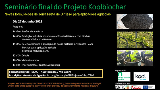 Coimbra | 27 de junho | 14h30 – 17h00 | Híbrido (ESAC, Auditório H1 + On-line) Seminário final do projeto “Koolbiochar”