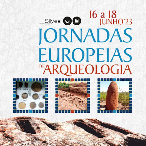 SILVES ASSINALA JORNADAS EUROPEIAS DE ARQUEOLOGIA DE 16 A 18 DE JUNHO