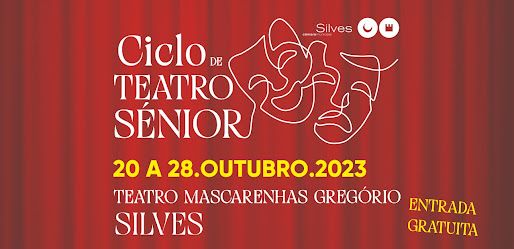 Silves | CICLO DE TEATRO SÉNIOR SOBE AO PALCO DO TEATRO MASCARENHAS GREGÓRIO