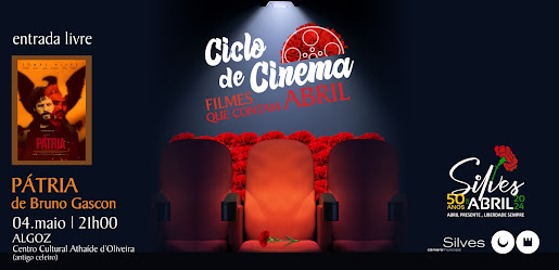 FILMES QUE CONTAM ABRIL COM “A PÁTRIA”. Comemorações dos 50 anos do 25 de Abril | Freguesia do Algoz